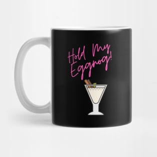 Hold My Eggnog Mug